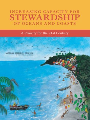 cover image of Increasing Capacity for Stewardship of Oceans and Coasts